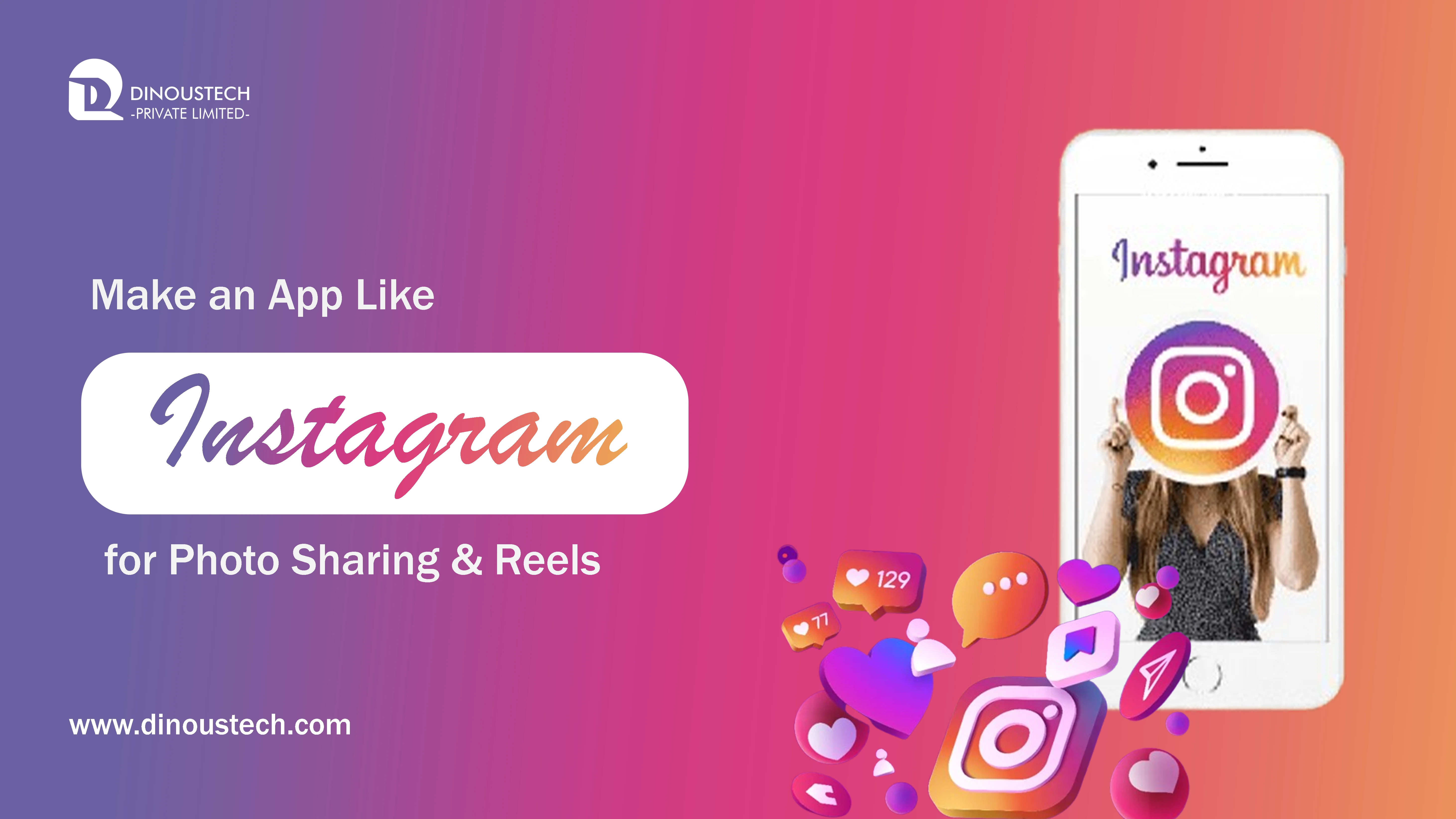 Make an App Like Instagram for Photo Sharing & Reel