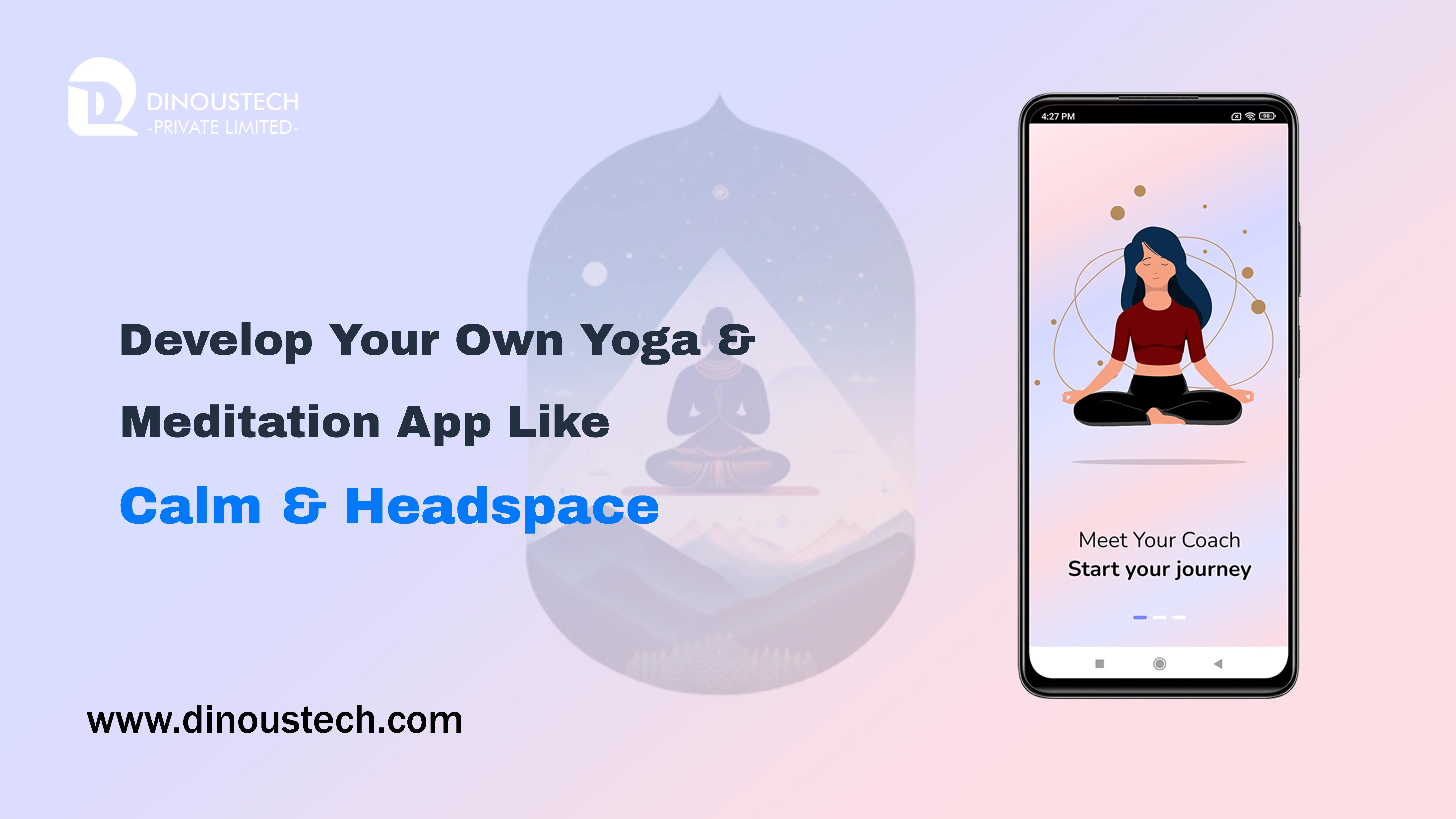 Develop Your Own Yoga & Meditation App Like Calm & Headspace