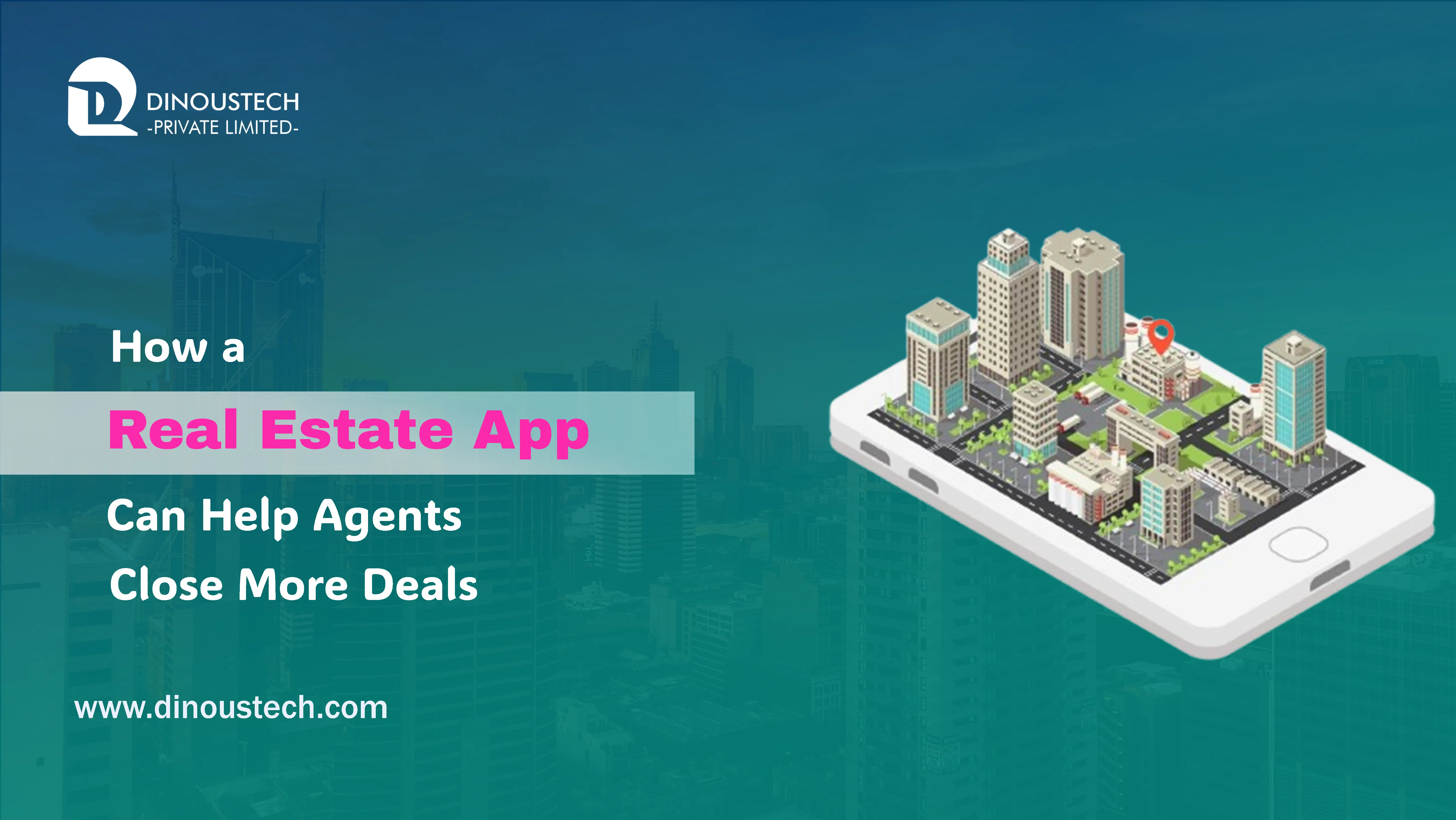 How a Real Estate App Can Help Agents Close More Deals