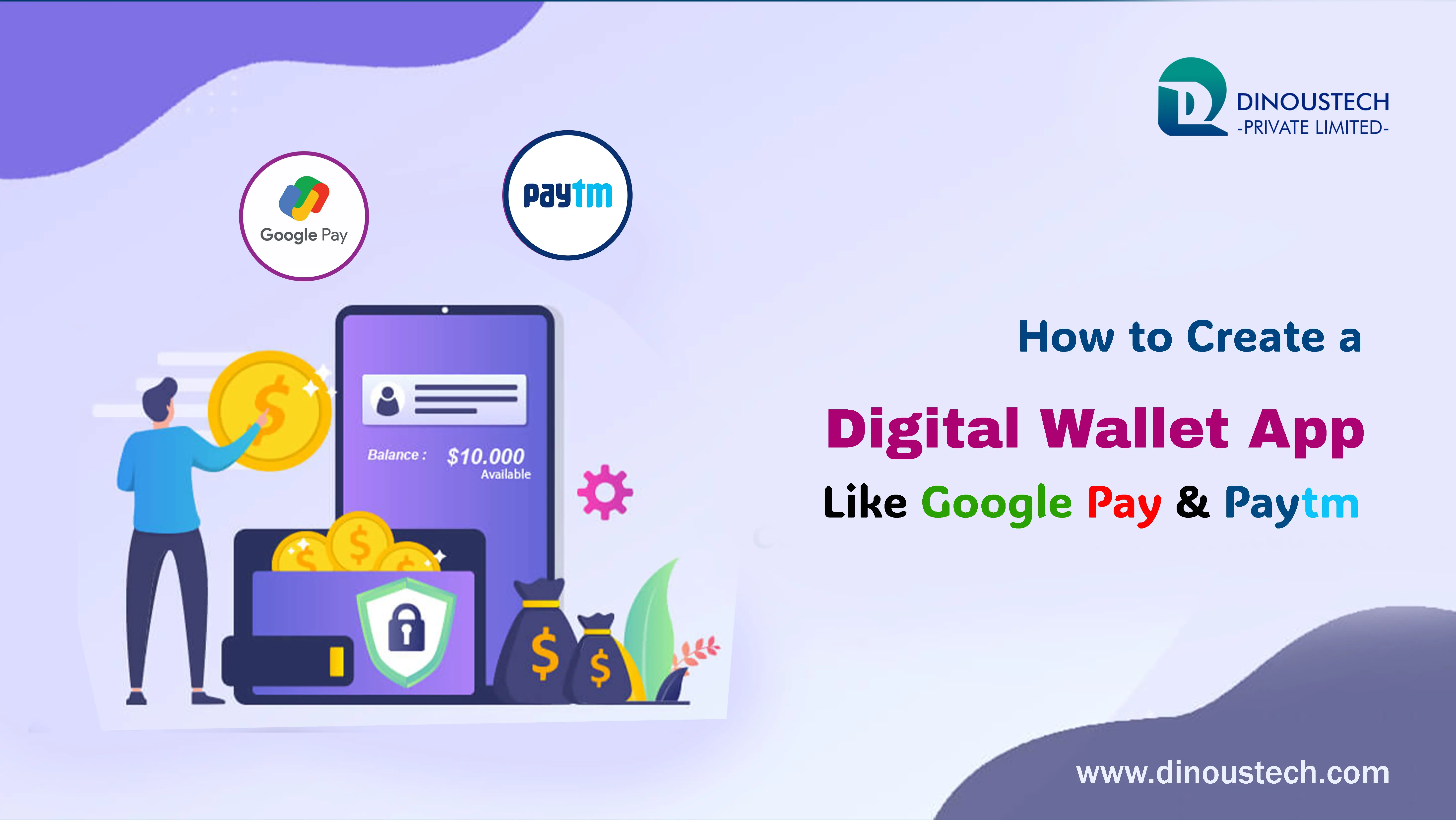 How to Create a Digital Wallet App Like Google Pay & Paytm
