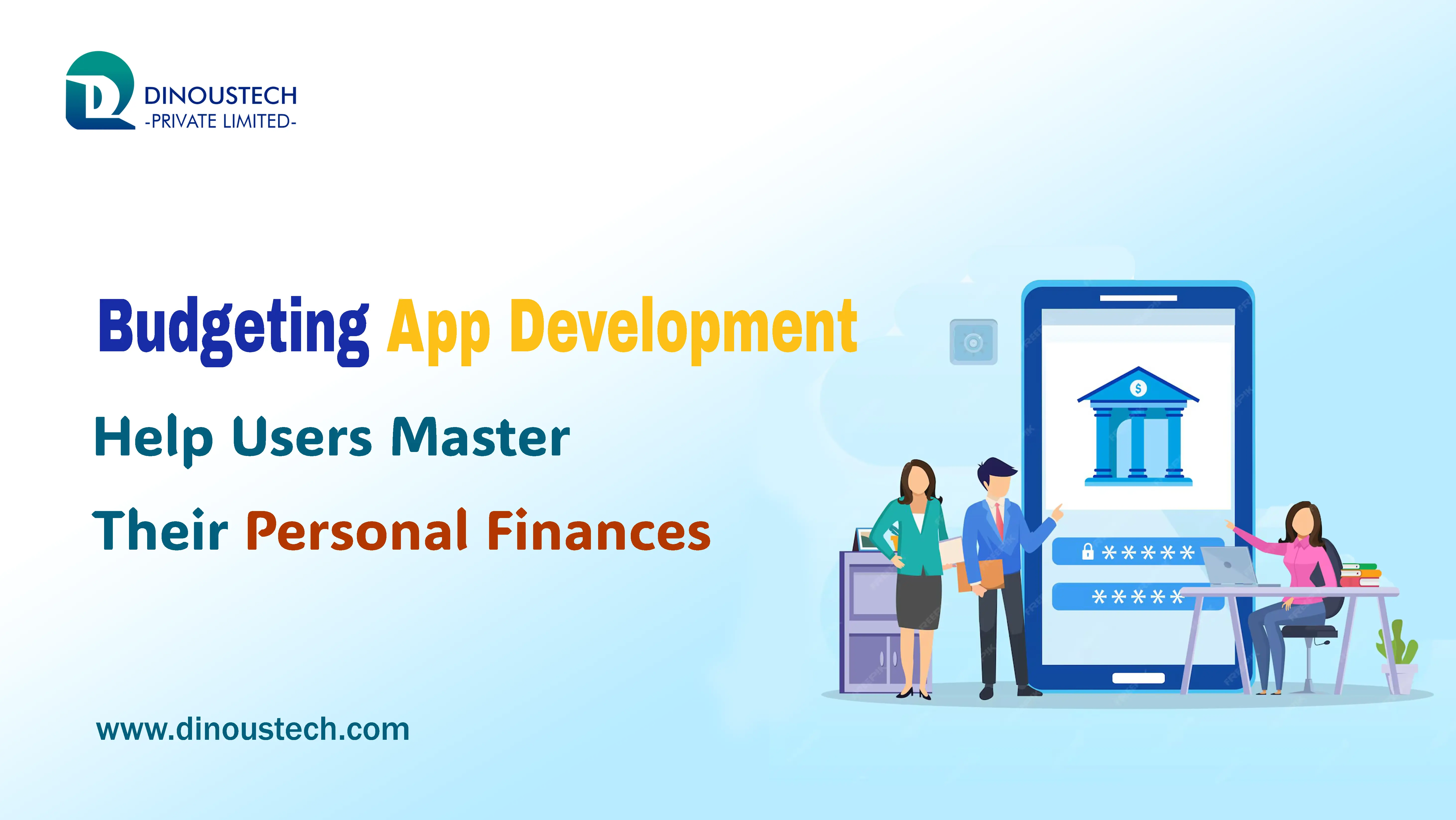 Budgeting App Development: Help Users Master Their Personal Finances