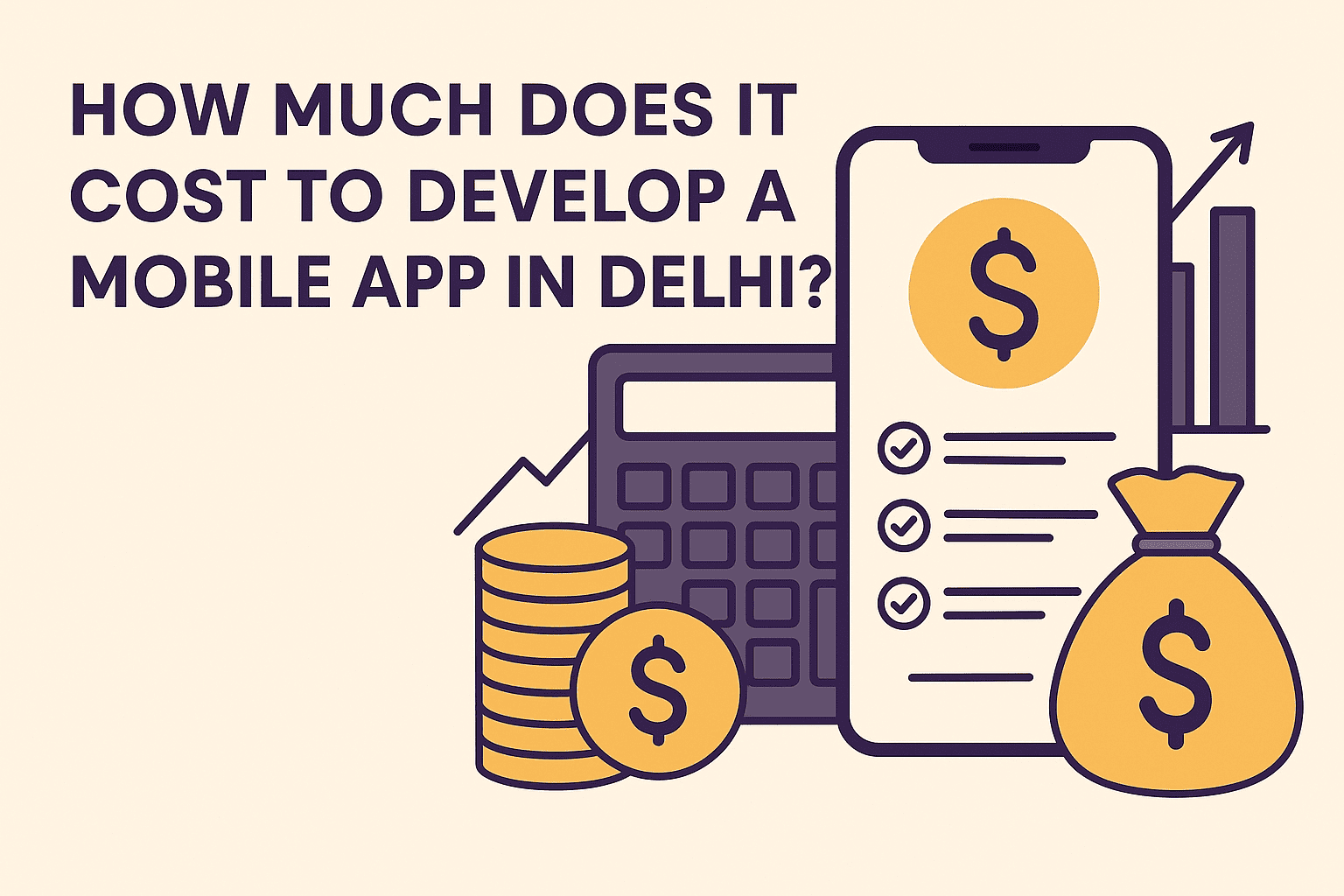 How Much Does It Cost to Develop a Mobile App in Delhi?