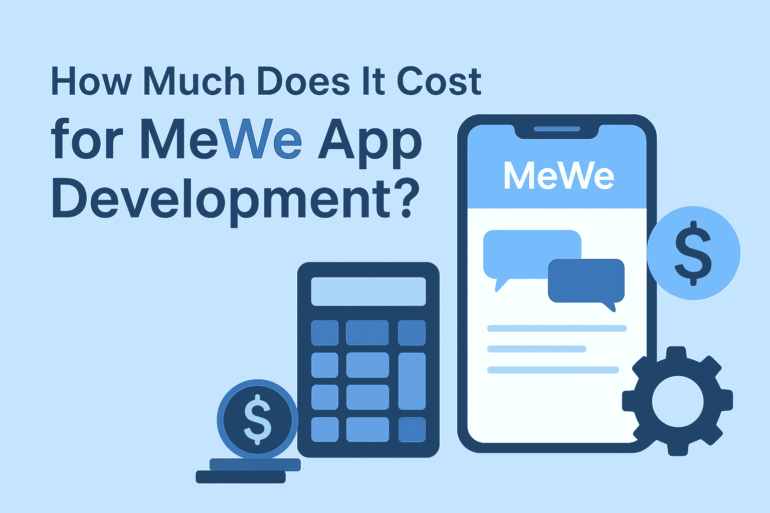 How Much Does It Cost for MeWe App Development?