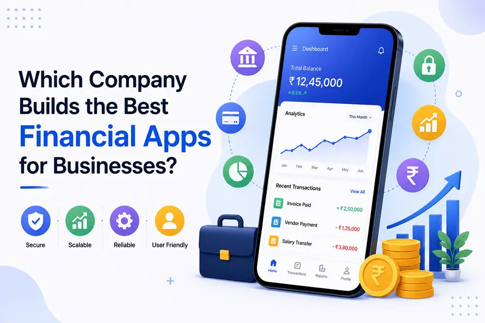 Which Company Builds the Best Financial Apps for Businesses?