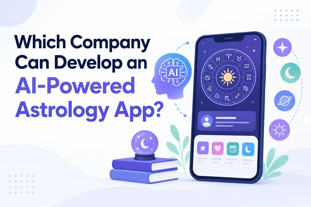 Which Company Can Develop an AI-Powered Astrology App?