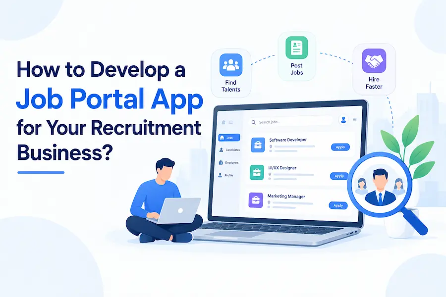 How to Develop a Job Portal App for Your Recruitment Business?